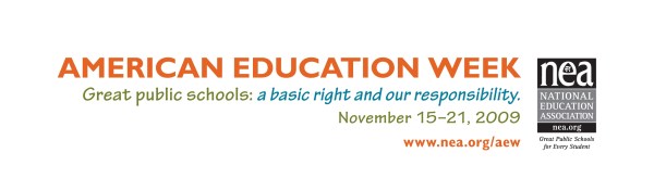 American Education Week--Great Public Schools: a basic right and our responsibility